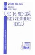 Ghid de medicina fizica si recuperare medicala - Georgiana-Ozana Tache (ISBN: 9789739161879)