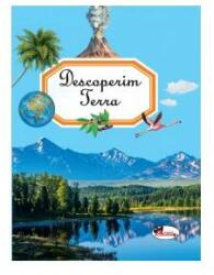 Descoperim Terra (ISBN: 9786060095002)