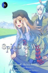 Spice & Wolf. Bd. 8 - Isuna Hasekura, Keito Koume, Jyuu Ayakura (ISBN: 9783862015153)