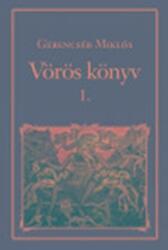 Gerencsér Miklós: Vörös könyv 1 (ISBN: 9786155269783)