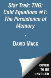 Cold Equations 1: The Persistence of Memory - David Mack (2012)