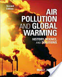 Air Pollution and Global Warming: History Science and Solutions (2012)