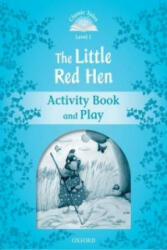 Classic Tales Second Edition: Level 1: The Little Red Hen Activity Book & Play - collegium (2012)