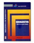 Euromarketing. Editia a II-a - Virgil Adascalitei (ISBN: 9789737765192)