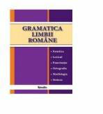 Gramatica limbii romane - Diana Andreea Chirila (ISBN: 9786068119670)