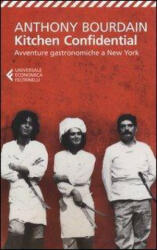 Kitchen confidential - Anthony Bourdain (ISBN: 9788807880292)
