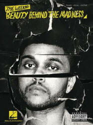The Weeknd - Beauty Behind the Madness - Weeknd (ISBN: 9781495049248)