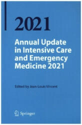 Annual Update in Intensive Care & Emergency Medicine 2021 - Jean-Louis Vincent (ISBN: 9783030732301)