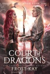Court of Dragons - Frost Kay (ISBN: 9781736709054)