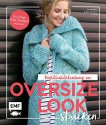 Wohlfühlkleidung im Oversize-Look stricken - Sandra Groll, Kerstin Bovensiepen (ISBN: 9783745904857)