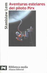 Aventuras estelares del piloto Pirx - Stanislaw Lem, Laura Krauz Wierzbicki (ISBN: 9788420659091)
