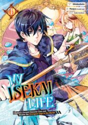 My Isekai Life 04: I Gained A Second Character Class And Became The Strongest Sage In The World! (ISBN: 9781646091003)