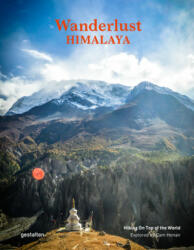Wanderlust Himalaya - Gestalten, Cam Honan (ISBN: 9783967040029)
