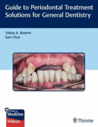 Guide to Periodontal Treatment Solutions for General Dentistry - Sam Chui (ISBN: 9781626238008)