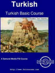 Turkish Basic Course - Student Text Volume 2 - Lloyd B. Swift, Selman Agrali (ISBN: 9789888406111)