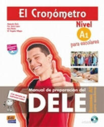 El Cronómetro. Examen A1 Escolares+CD - Alejandro Bech Tormo, Francisco Javier López Tapia, Sara Martín Mateo (ISBN: 9788498486827)