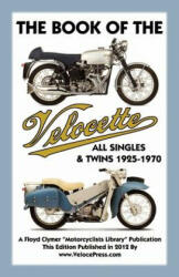 Book of the Velocette All Singles & Twins 1925-1970 - Floyd Clymer, Velocepress (ISBN: 9781588501684)
