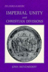 Imperial Unity and Christian Divisi - John Meyendorff (ISBN: 9780881410556)