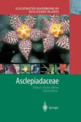 Illustrated Handbook of Succulent Plants: Asclepiadaceae - Focke Albers, Ulrich Meve, Urs Eggli, Heidrun E. K. Hartmann (ISBN: 9783642626289)