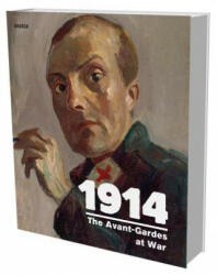 1914 the Avant-Gardes at War: Cat. Bundeskunsthalle Bonn (ISBN: 9783864420535)
