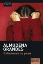 Estaciones de paso - Almudena Grandes (ISBN: 9788483835159)