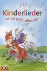 Kinderlieder aus der guten alten Zeit (ISBN: 9783897366145)