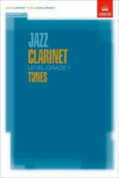 Jazz Clarinet Level/Grade 1 Tunes/Part & Score & CD - ABRSM (ISBN: 9781860963018)