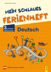 Mein schlaues Ferienheft Deutsch - 3. Klasse Volksschule - Elfriede Schwarz (ISBN: 9783707424836)