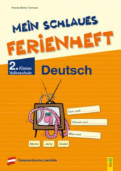 Mein schlaues Ferienheft Deutsch - 2. Klasse Volksschule - Elfriede Schwarz (ISBN: 9783707424829)