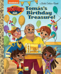 Tomás's Birthday Treasure! (Santiago of the Seas) - Golden Books (2022)
