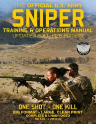 The Official US Army Sniper Training and Operations Manual - Carlile Media, U S Army (2017)