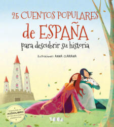 25 Cuentos populares de España para descubrir su historia - JOSE MORAN, CLARIANA (2020)