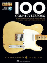 100 Country Lessons: Guitar Lesson Goldmine Series - Chad Johnson, Troy Nelson (ISBN: 9781423498810)