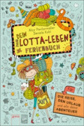 Dein Lotta-Leben, Ferienbuch - Alice Pantermüller, Daniela Kohl (ISBN: 9783401600000)