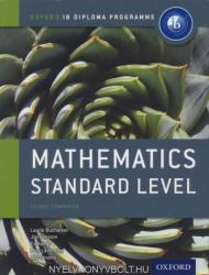 Oxford IB Diploma Programme: Mathematics Standard Level Course Companion - Paul La Rondie (2012)