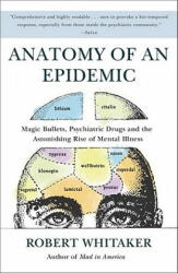 Anatomy of an Epidemic - Robert Whitaker (2011)