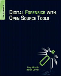 Digital Forensics with Open Source Tools (2011)