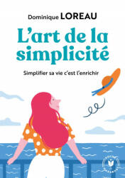 L'art de la simplicité - Dominique Loreau (ISBN: 9782501139670)