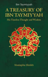 Treasury of Ibn Taymiyyah - Mustapha Sheikh (ISBN: 9781847741035)
