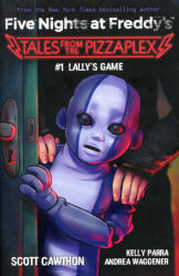 Scott Cawthon, Kelly Parra, Andrea Waggener: Five Nights at Freddy's: Lally's Game (2022)