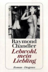 Lebwohl, mein Liebling - Raymond Chandler, Wulf Teichmann (2009)