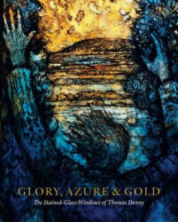 Glory, Azure and Gold - Antonia Johnson (ISBN: 9781848222281)