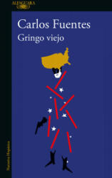 Gringo Viejo / Old Gringo (ISBN: 9786073807616)