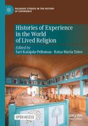 Histories of Experience in the World of Lived Religion (ISBN: 9783030921422)