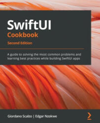 SwiftUI Cookbook - Giordano Scalzo, Edgar Nzokwe (ISBN: 9781803234458)