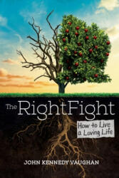 Right Fight (ISBN: 9781736923528)