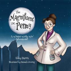 The Magnificent Dr. Penny: A Winter Wooly-Woo Adventure (ISBN: 9781685830632)