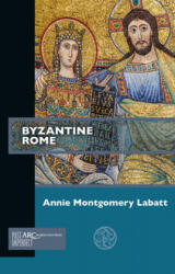 Byzantine Rome (ISBN: 9781641890052)