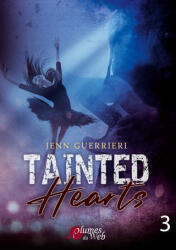 Tainted Hearts 3 - Éditions Plumes du Web (ISBN: 9782381510699)