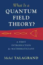 What Is a Quantum Field Theory? (ISBN: 9781316510278)